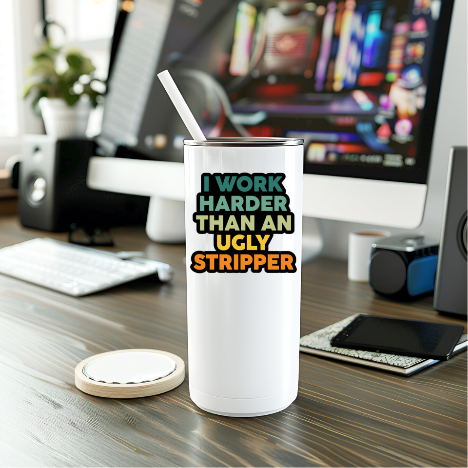Funny I Work Harder Than An Ugly Stripper Vinyl Sticker