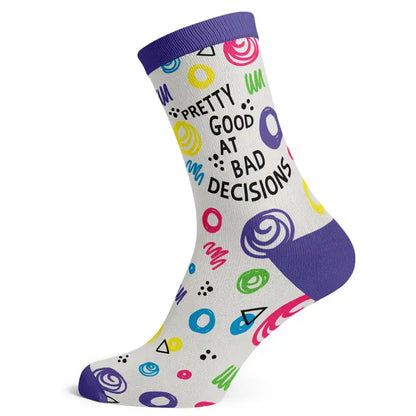 Pretty good at bad decisions - Ladies sock