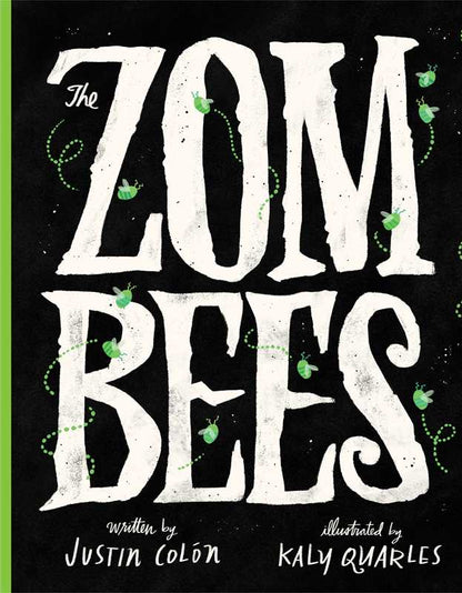 Zombees by Justin Colón